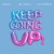 Purchase Keep Going Up (CDS) Mp3