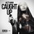 Purchase Caught Up (CDS) Mp3