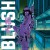 Purchase Blush Mp3