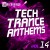 Purchase Tech Trance Anthems, Vol. 14 Mp3