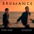 Purchase Bromance (CDS) Mp3