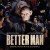 Purchase Better Man (Original Motion Picture Soundtrack) Mp3