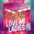 Purchase Love Mi Ladies (CDS) Mp3