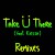 Purchase Take Ü There (Feat. Kiesza) (Remixes) Mp3