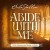 Purchase Abide With Me: Celtic Hymns And Songs Of Faith Mp3