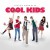 Purchase Cool Kids (CDS) Mp3