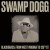 Buy Swamp Dogg 