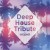 Purchase Deep House Tribute (Bart & Baker) CD1 Mp3