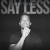 Purchase Say Less (CDS) Mp3