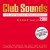 Purchase Club Sounds The Ultimate Club Dance Collection Best Of 2018 CD1 Mp3