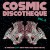 Purchase Cosmic Discotheque Vol. 2 Mp3