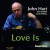 Buy John Hart Love Is 