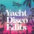 Purchase Too Slow To Disco - Yacht Disco Edits Mp3