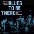 Purchase Blues To Be There: A Salute To Duke Ellington Mp3