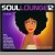 Purchase Soul Lounge 12 - 40 Soulful Grooves CD1 Mp3