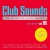 Purchase Club Sounds The Ultimate Club Dance Collection Vol. 85 CD1 Mp3