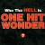 Buy Who The Hell Is One Hit Wonder?