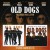 Buy Old Dogs Vol. 1