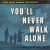 Buy You'll Never Walk Alone (Vinyl)