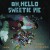 Purchase Oh, Hello Sweetie Pie Mp3