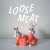 Purchase Loose Meat Mp3