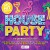 Purchase House Party - The Ultimate Collection CD1 Mp3