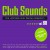 Purchase Club Sounds The Ultimate Club Dance Collection Vol. 88 CD1 Mp3