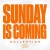 Buy Sunday Is Coming Collection (EP)