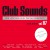 Purchase Club Sounds The Ultimate Club Dance Collection Vol. 87 CD1 Mp3