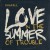 Purchase Love In The Summer Of Trouble Mp3