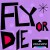 Purchase Fly Or Die (CDS) Mp3