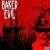 Purchase Baker X Evil Mp3