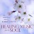 Purchase Healing Music For The Soul Mp3