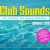 Purchase Club Sounds - Summer 2016 CD1 Mp3