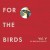 Purchase For The Birds: The Birdsong Project Vol. V CD1 Mp3