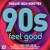 Purchase Twelve Inch 90's - Feel Good CD1 Mp3