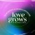 Purchase Love Grows (In Rosemary's Disco) (CDS) Mp3