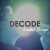 Purchase Decode (CDS) Mp3