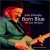 Purchase Born Blue: The Sun Sessions Mp3