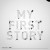Purchase My First Story Mp3