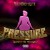 Purchase Pressure (Shawty You Pressure) (CDS) Mp3