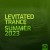 Purchase Levitated Trance - Summer 2023 Mp3