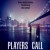 Buy Players Call (Feat. Stu Large)