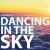 Purchase Dancing In The Sky (CDS) Mp3