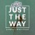 Purchase Just The Way (CDS) Mp3