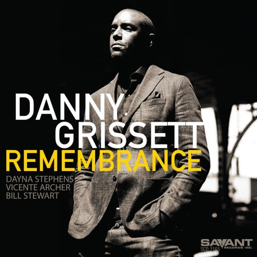 Danny Grissett – Remembrance