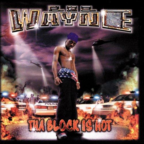 Tha Block Is Hot 1999 Rap Lil Wayne Download Rap Music Download Tha Block Is Hot Feat