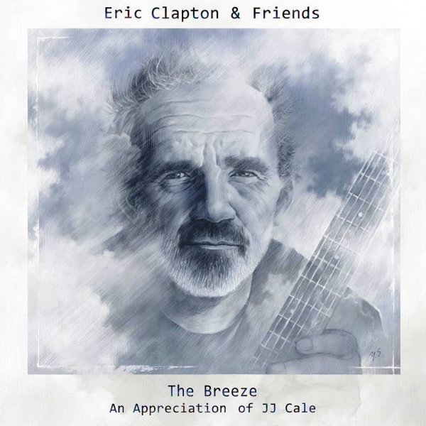 The Breeze (An Appreciation Of Jj Cale) 2014 Blues - Eric Clapton